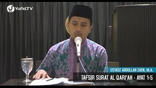 Kajian Tafsir Al Quran Tafsir Surat Al Qoriah 1 sampai 5  Ustadz Abdullah Zaen MA [upl. by Perceval570]