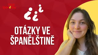 Tvoření otázek ve španělštině [upl. by Haziza]