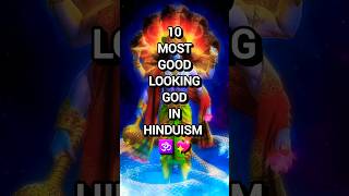 10 MOST GOOD LOOKING 💖 GOD IN HINDUISM 🕉 shorts hindu [upl. by Cinnamon]