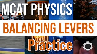 MCAT Physics Practice Balancing Levers [upl. by Morgen]