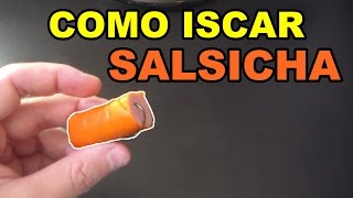 Como iscar salsicha bem firme para pacu repost atualizado [upl. by Aramo]