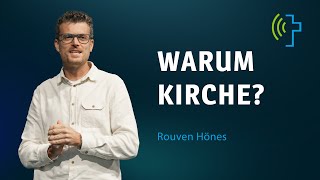 WARUM KIRCHE  ROUVEN HÖNES [upl. by Salzhauer]