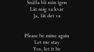 Veronica Maggio  Snälla Bli Min Swedish  English Lyrics [upl. by Monteria]