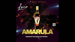 Amarula  Loiso prod by Raiz Music amp AceTee  Copy [upl. by Kingdon119]