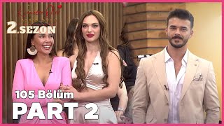 Kısmetse Olur Aşkın Gücü 2 Sezon  105 Bölüm FULL  PART  2 [upl. by Aekerly241]