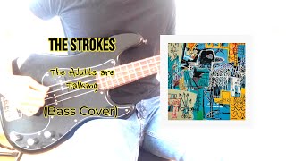 The Strokes The Adults are Talking Bass Cover [upl. by Elamrej]