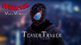 SPIDER MAN MILES MORALES  Teaser Trailer Fan Film [upl. by Kathye628]