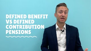 Defined Benefit vs Defined Contribution Pensions [upl. by Aundrea923]