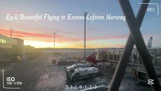 Ep0 Beautiful Flying to Evenes Lofoten Norway [upl. by Haye]