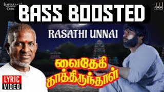 RASATHI UNNA KANATHA NENJU BASS BOOSTED  VAIDEHI KATHIRUNTHAL  IN MASS LVL BASS [upl. by Yrrak]