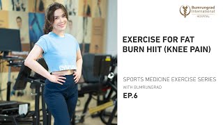 EP6 Fat burning exercises for people with knee pain  Bumrungrad [upl. by Analra]