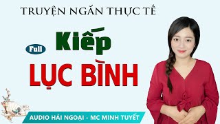 Truyện ngắn đời thực Kiếp Lục Bình FULL  Mc Minh Tuyết diễn đọc ấn tượng hấp dẫn ai nghe cũng mê [upl. by Anitnatsnok]