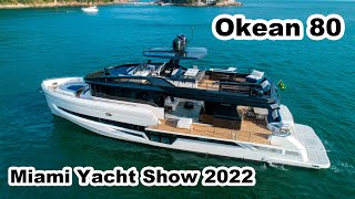 Lançamento  Okean 80  Miami Yahct Show 2022  Boat Shopping [upl. by Navillus710]