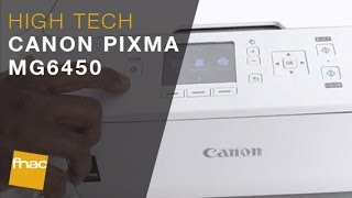 Imprimante Canon Pixma MG6450  les conseils des experts Fnac [upl. by Neelasor75]