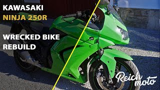 Kawasaki Ninja 250R Wrecked bike Rebuild [upl. by Airan]