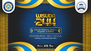 WISUDA 244 UNIVERSITAS AIRLANGGA l 28 September 2024  Sesi Pagi [upl. by Whalen]