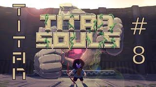 8 Titan Souls The Elder the First Soul [upl. by Leinehtan908]