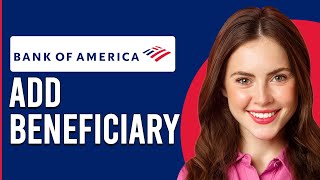 How To Add Beneficiary To Bank Of America Online How To Designate A Beneficiary In BOA Online [upl. by Liederman]