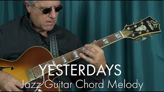 Yesterdays Guitar Cover  Jazz standard chord melody arrangement [upl. by Mylan]