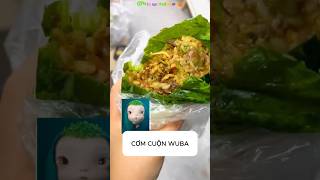 CƠM CUỘN WUBA food reels streetfood [upl. by Paver]