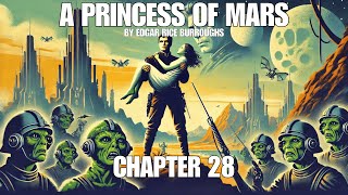 A Princess of Mars  Chapter 28 At The Arizona Cave  SciFi Audiobook [upl. by Tsirc923]