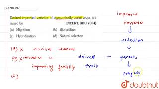 Desired improved varieties of economically useful crops are raised by [upl. by Colene]