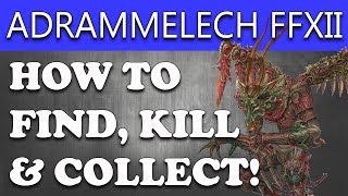 Final Fantasy XII The Zodiac Age  ADRAMMELECH HOW TO FIND amp KILL FF12 Adrammelech ESPER [upl. by Noella803]