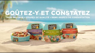 Clover Leaf Seafoods Goûtezle et constatez  SALADE DE THON 30 sec [upl. by Arahsit620]