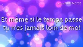 Jamais sans toi  Angélina paroles [upl. by Ymme229]