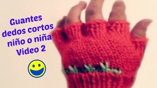 Guantes de Lana Sin Dedos Para Niña Tejido de 9 a 11 años Tejido a Palillo [upl. by Annaihs537]