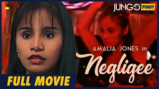 Negligee  Amalia Jones  Full Tagalog Drama Movie [upl. by Sirap]