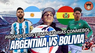 ARGENTINA VS BOLIVIA PRONÓSTICO 🏆  ELIMINATORIAS SUDAMERICANAS  J10  eliminatorias2026 [upl. by Deibel955]