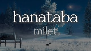 milet『hanataba』【歌詞動画】 [upl. by Killion]