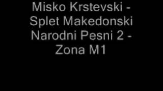 Misko Krstevski  Splet Makedonski Narodni Pesni Vo Zivo 2 HQ  Zona M1 [upl. by Hedy204]