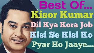 Dil Kya Kora Job Kisi Se Kisi Ko Pyar Ho Jaaye  Kisor Kumar  Ful Mp3 Song Hit [upl. by Wichern893]