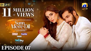 Sunn Mere Dil Episode 07 Eng Sub Digitally Presented by LUX  Happilac Paints and Blesso Cosmetics [upl. by Wolpert]