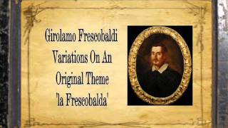 Frescobaldi  Variations la Frescobalda [upl. by Robison547]