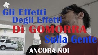 Gli effetti degli effetti di gomorra sulla gente [upl. by Lauzon821]