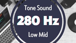 Pure Sound 280 Hz Test Tone Signal Sine Waveform Low MID [upl. by Horatius950]