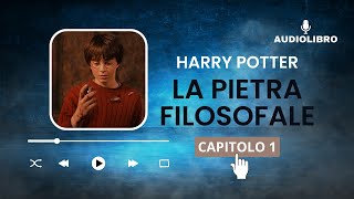 1 Harry Potter e LA PIETRA FILOSOFALE volume 1 Audiolibro  Il bambino che è sopravvissuto [upl. by Adnuhsor577]