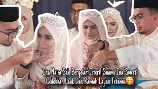 Ina Naim Sah Bergelar Isteri Suami Ina Sweet Cedokkan Lauk Dan Ramah Layan Tetamu🥰 [upl. by Airdnahs]