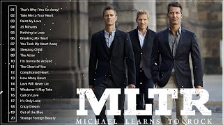 Michael Learns To Rock Greatest Hits Full Album 🎵 Best Of Michael Learns To Rock 🎵 MLTR Love Songs [upl. by Adaj]