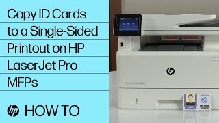 Copy ID Cards to a SingleSided Printout on HP LaserJet Pro MFPs  HP LaserJet  HP [upl. by Kciv59]