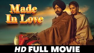 Made In Love  Gippy Grewal   Official Movie   Punjabi Movies 2024 Full Movie [upl. by Vastah]