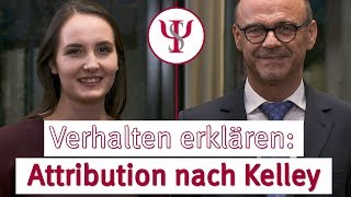 Verhalten erklären Attribution nach Kelley  Sozialpsychologie mit Prof Erb [upl. by Reivazx]