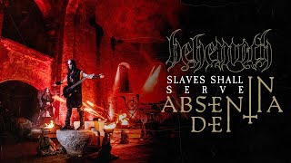 BEHEMOTH  Slaves Shall Serve From In Absentia Dei [upl. by Bascio652]