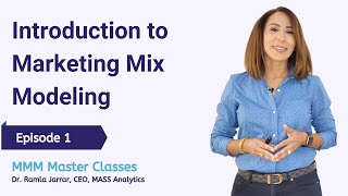 Episode 1 Introduction to MMM  Marketing Mix Modeling Master Classes [upl. by Gav]