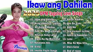 Nice Original Filipino Music 💌Yhuan OPM Love Songs Nonstop 💋 Yhuan tagalog song 2025 [upl. by Acirrej]