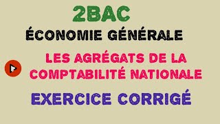 2BAC Exercice sur les agrégats de la comptabilité nationale [upl. by Welles]