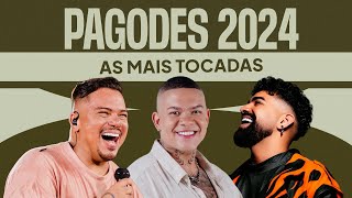 Pagodes 2024  Só As Mais Tocadas [upl. by Aiuqcaj]